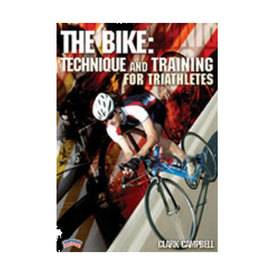 The Bike: Technique and Training for Triathletes  Books and DVDs  Championship Productions