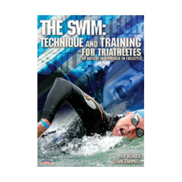 The Swim: Technique and Training for Triathletes - An "Outside-In" Approach to Freestyle  Books and DVDs  Championship Productions